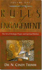 The Rules of Engagement - Vol. 1: The Art of Strategic Prayer and Spiritual Warfare